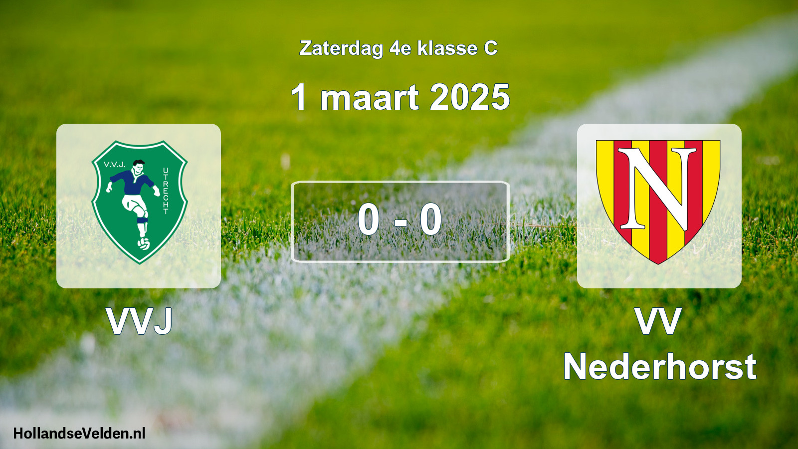 Total number of matches played: VVJ - VV Nederhorst 0 - 0 (1 March 2025)