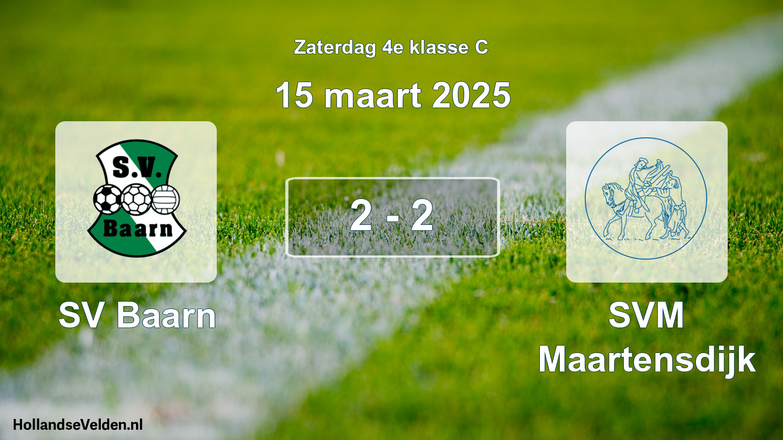 Total number of matches played: SV Baarn - SVM Maartensdijk 2 - 2 (15 March 2025)