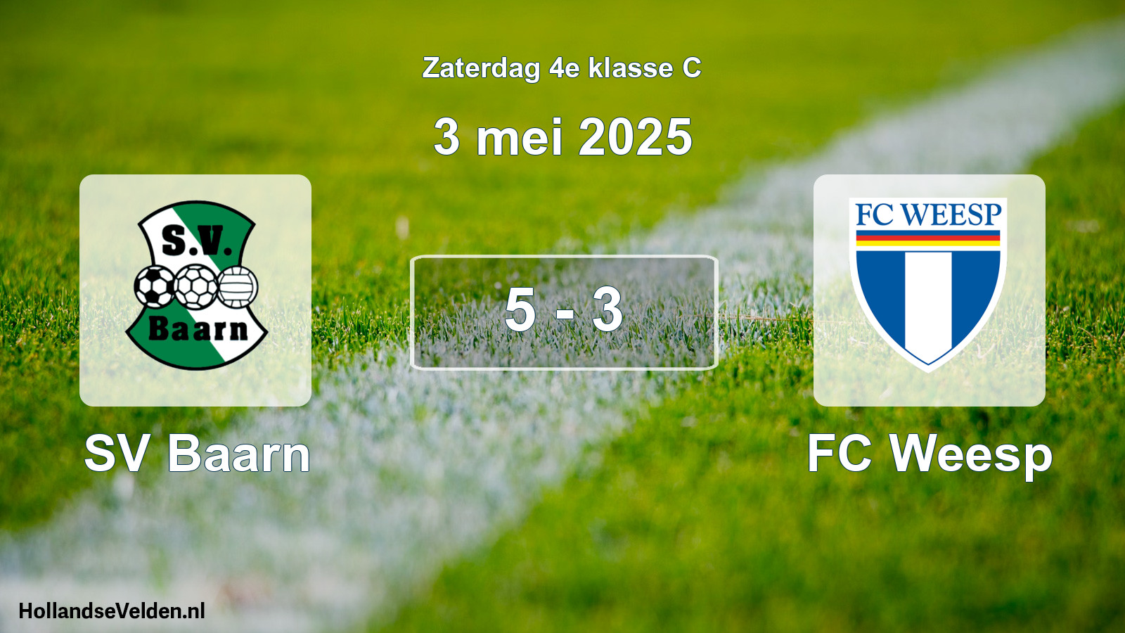 Total number of matches played: SV Baarn - FC Weesp 5 - 3 (3 May 2025)