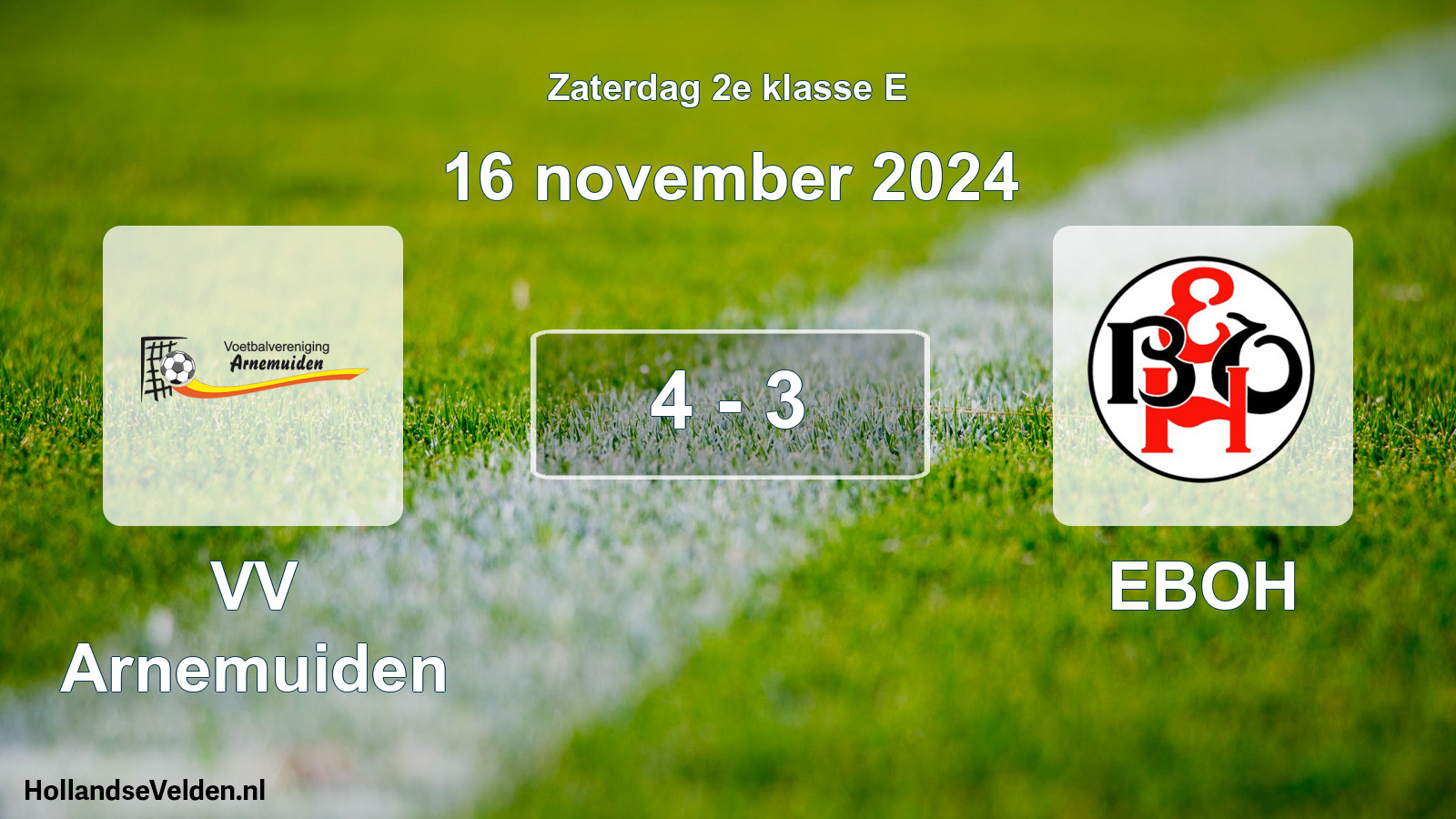 Total number of matches played: VV Arnemuiden - EBOH 4 - 3 (16 November 2024)