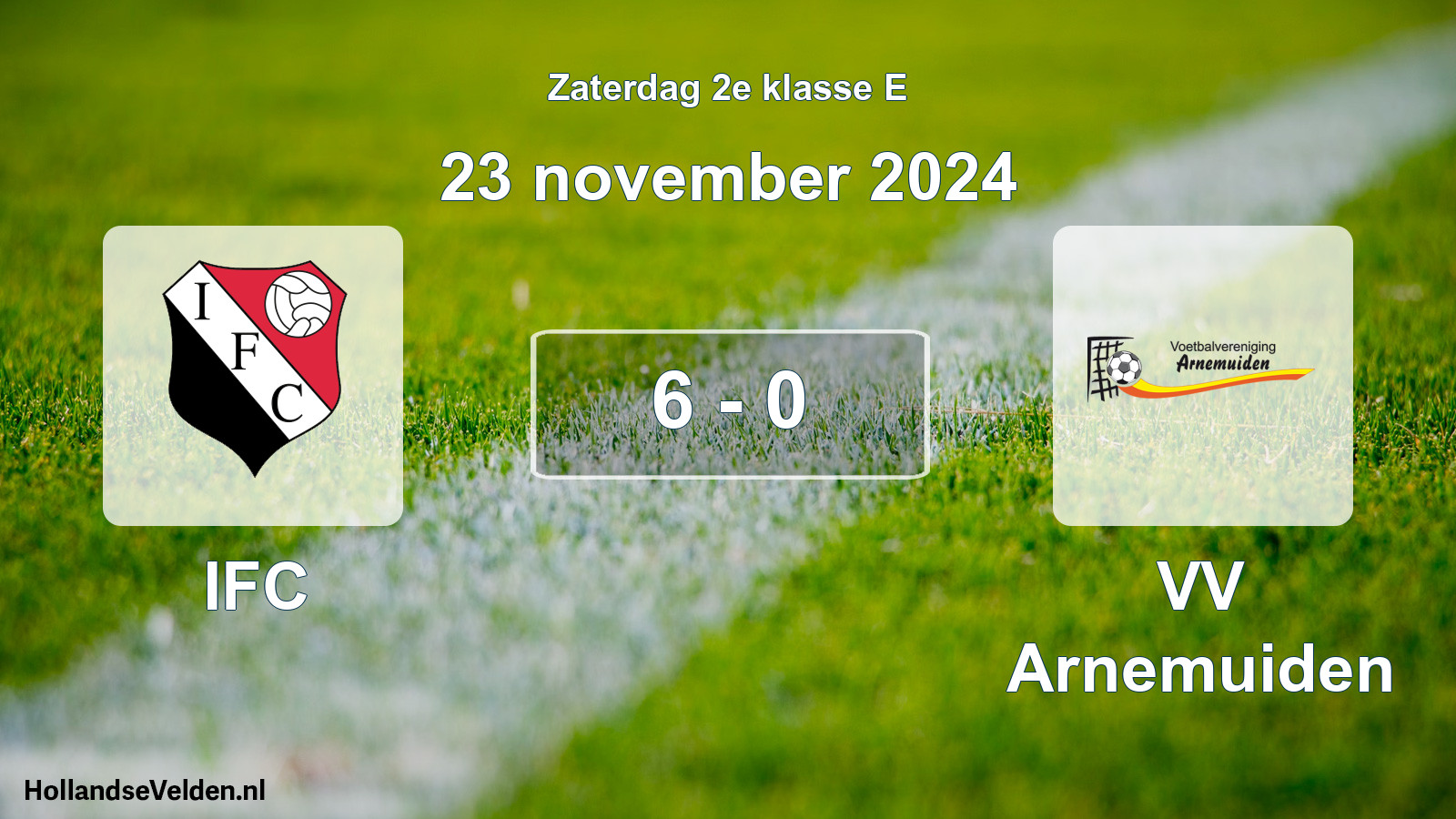 Total number of matches played: IFC - VV Arnemuiden 6 - 0 (23 November 2024)