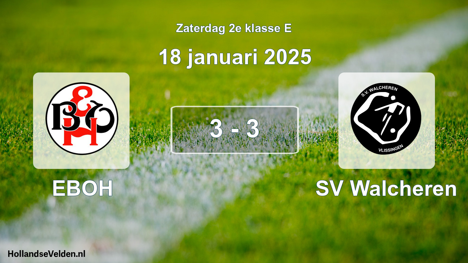 Total number of matches played: EBOH - SV Walcheren 3 - 3 (18 January 2025)