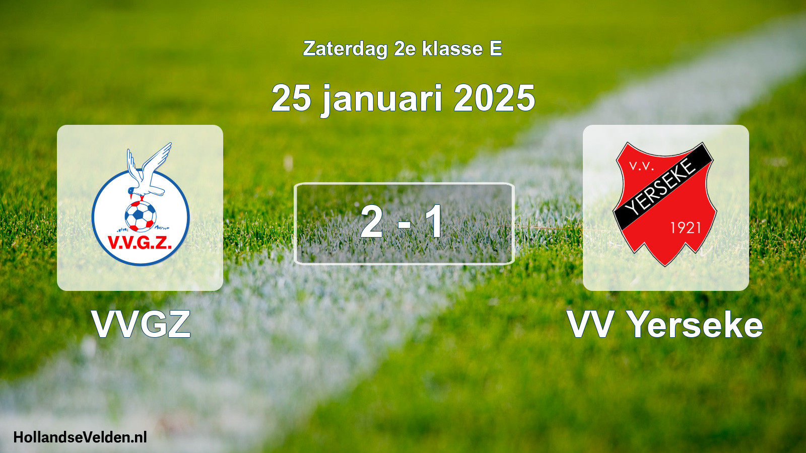 Total number of matches played: VVGZ - VV Yerseke 2 - 1 (25 January 2025)