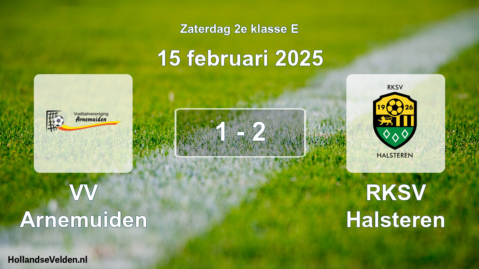 Total number of matches played: VV Arnemuiden - RKSV Halsteren 1 - 2 (15 February 2025)