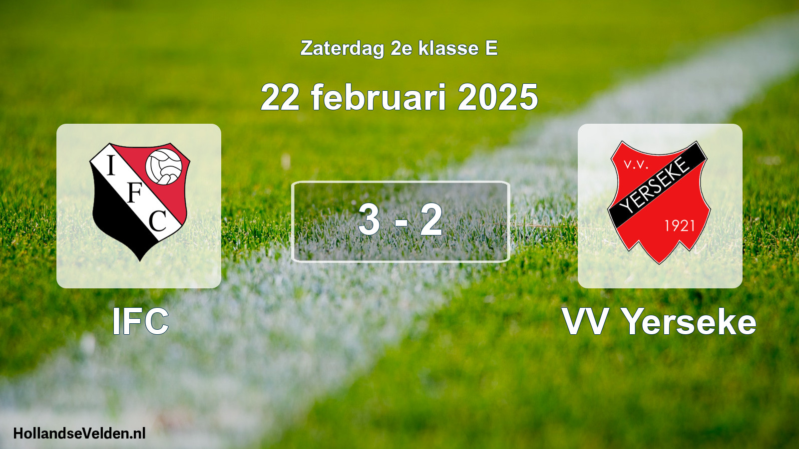Total number of matches played: IFC - VV Yerseke 3 - 2 (22 February 2025)