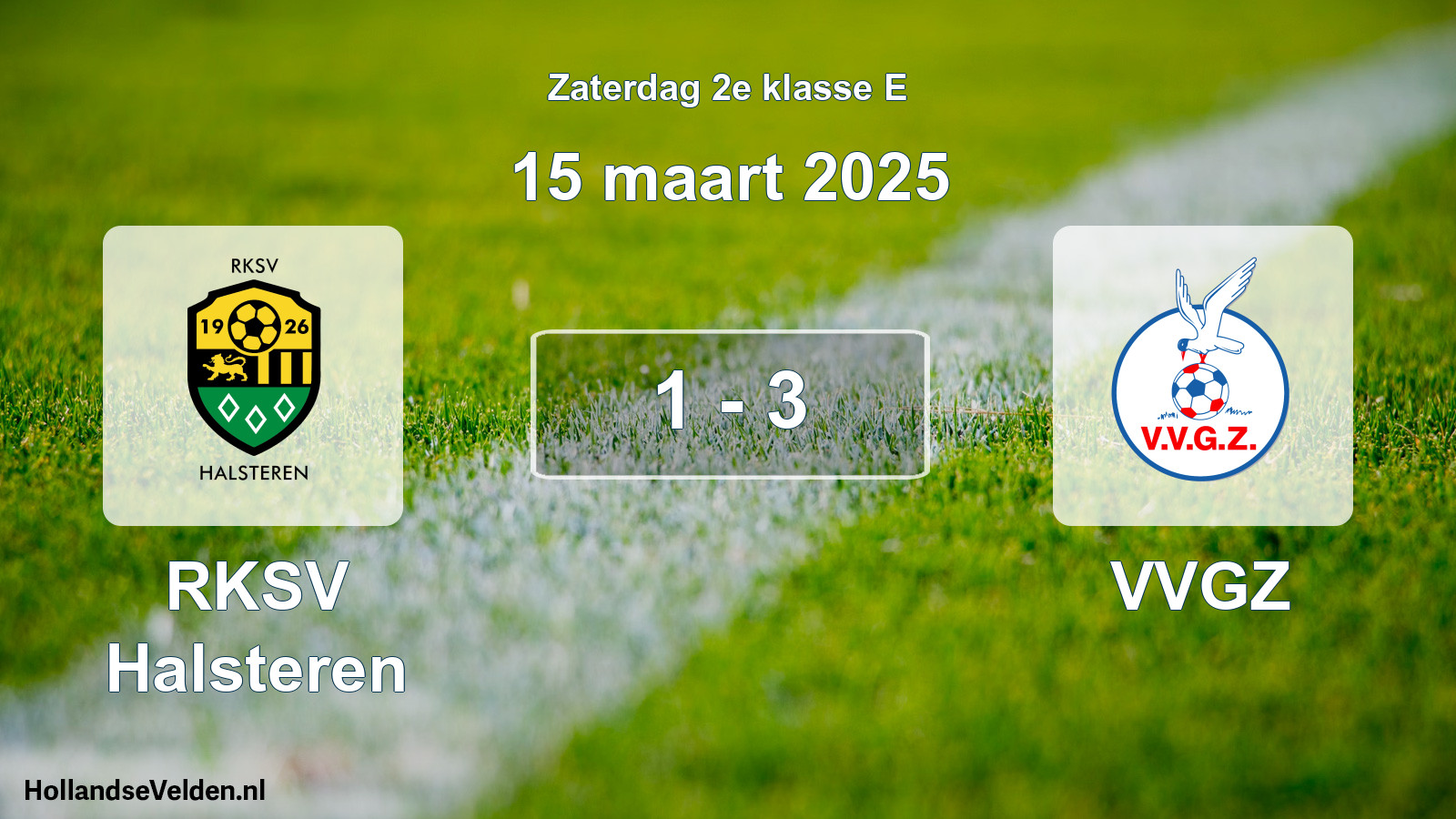 Total number of matches played: RKSV Halsteren - VVGZ 1 - 3 (15 March 2025)