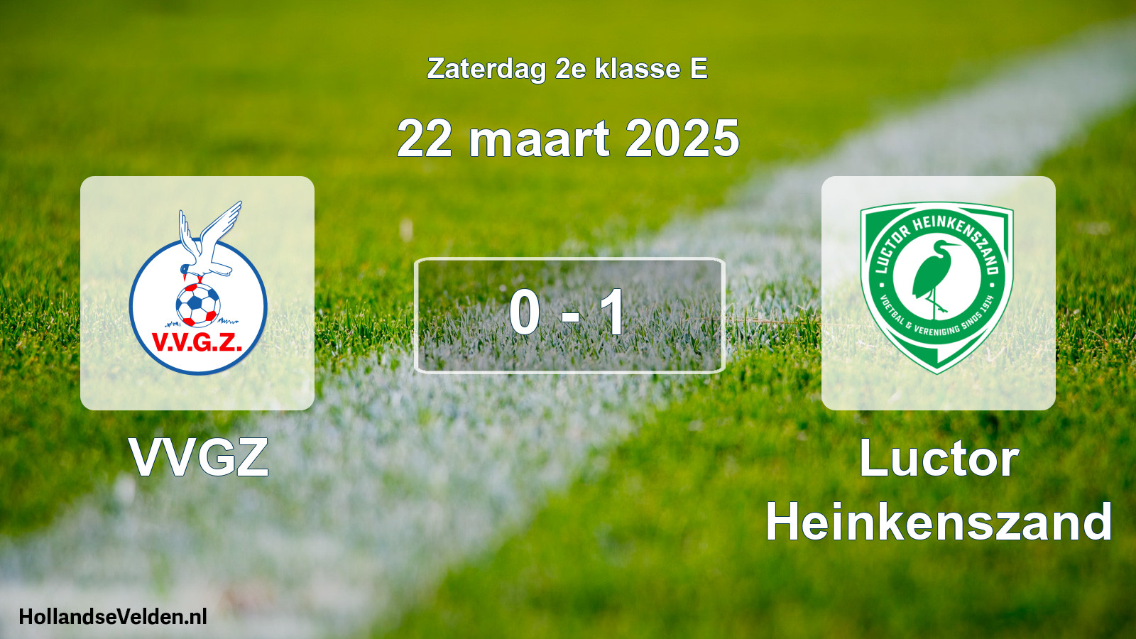 Total number of matches played: VVGZ - Luctor Heinkenszand 0 - 1 (22 March 2025)
