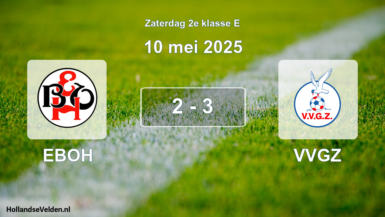 Total number of matches played: EBOH - VVGZ 2 - 3 (10 May 2025)