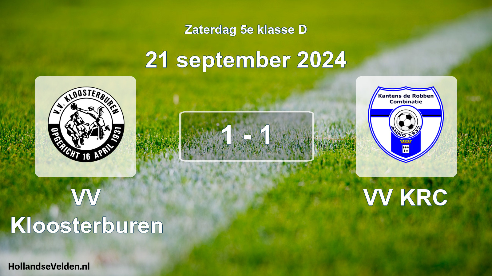Total number of matches played: VV Kloosterburen - VV KRC 1 - 1 (21 September 2024)