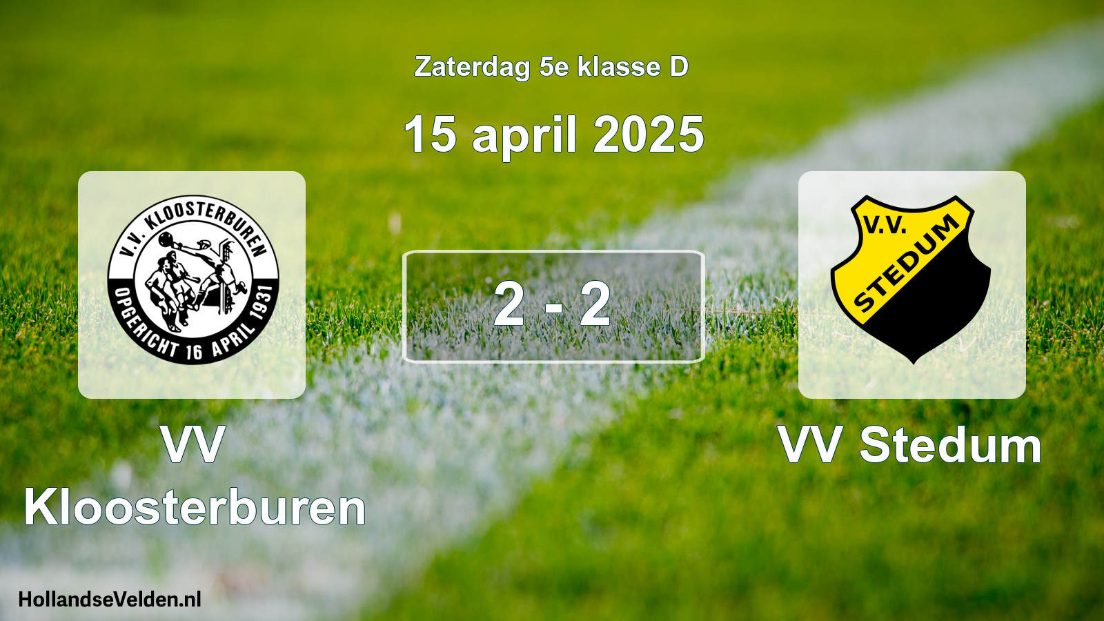Total number of matches played: VV Kloosterburen - VV Stedum 2 - 2 (15 April 2025)