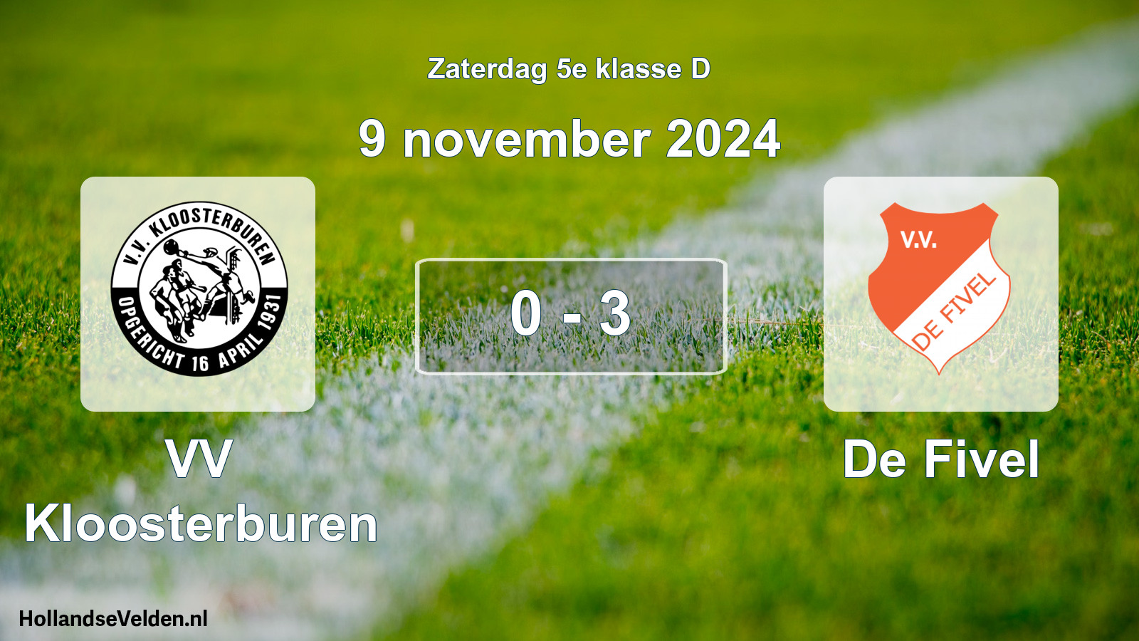 Total number of matches played: VV Kloosterburen - De Fivel 0 - 3 (9 November 2024)