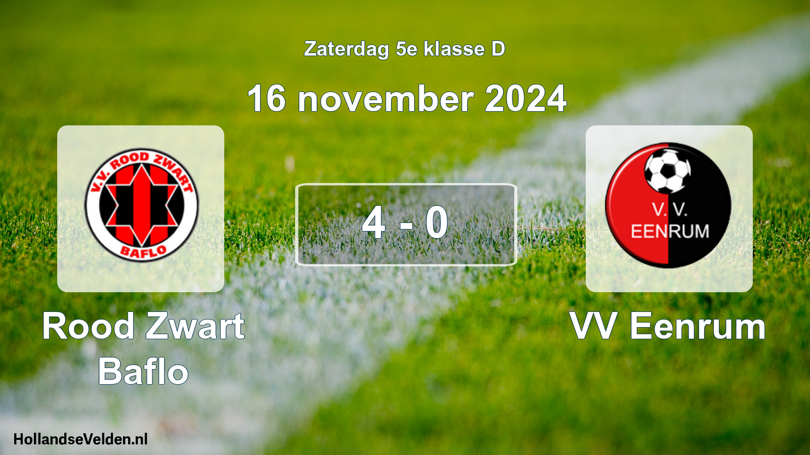 Total number of matches played: Rood Zwart Baflo - VV Eenrum 4 - 0 (16 November 2024)
