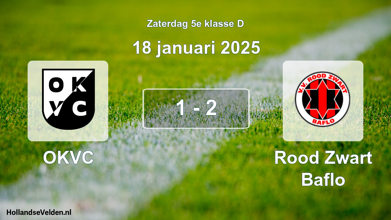 Total number of matches played: OKVC - Rood Zwart Baflo 1 - 2 (18 January 2025)