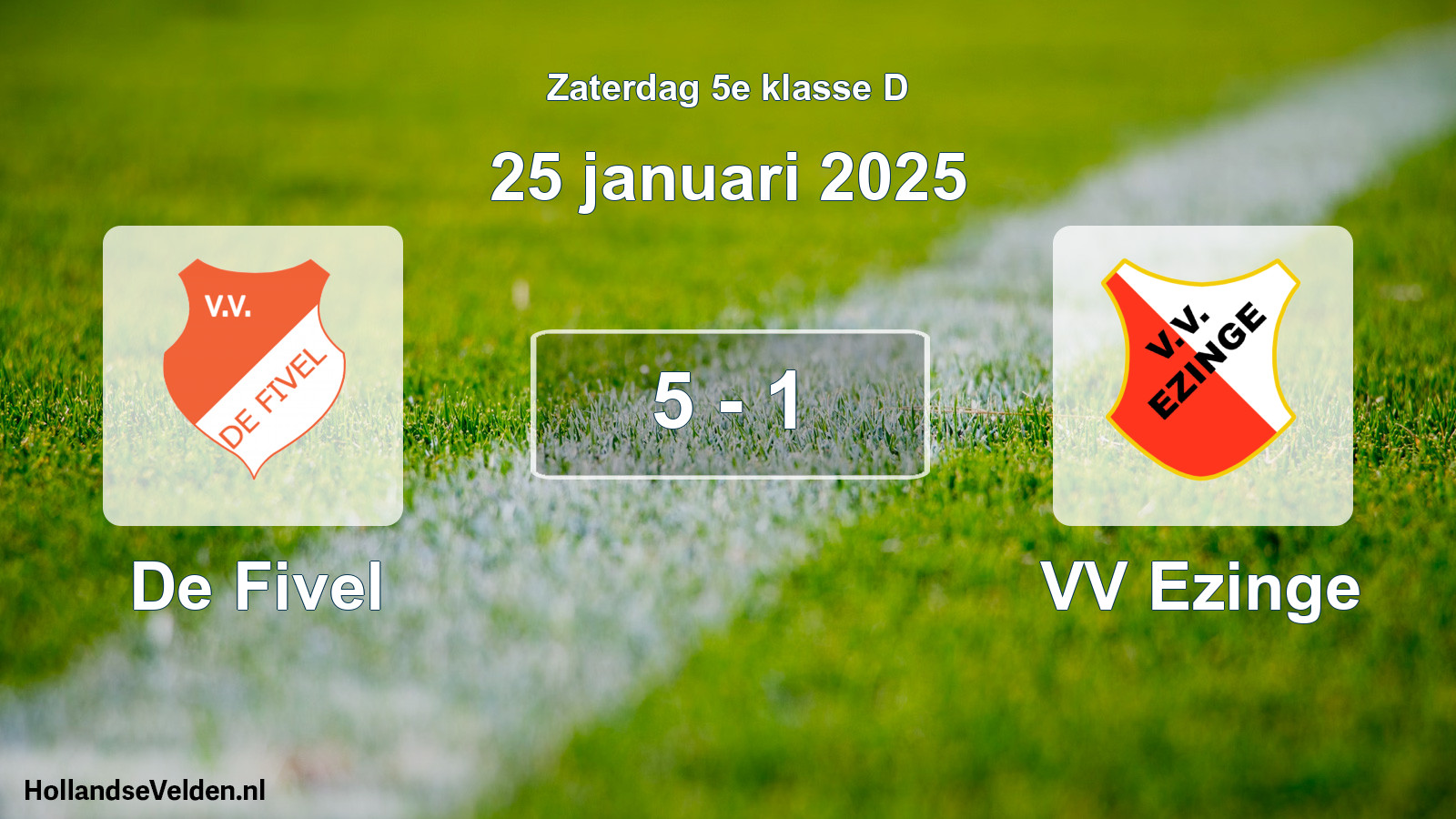 Total number of matches played: De Fivel - VV Ezinge 5 - 1 (25 January 2025)