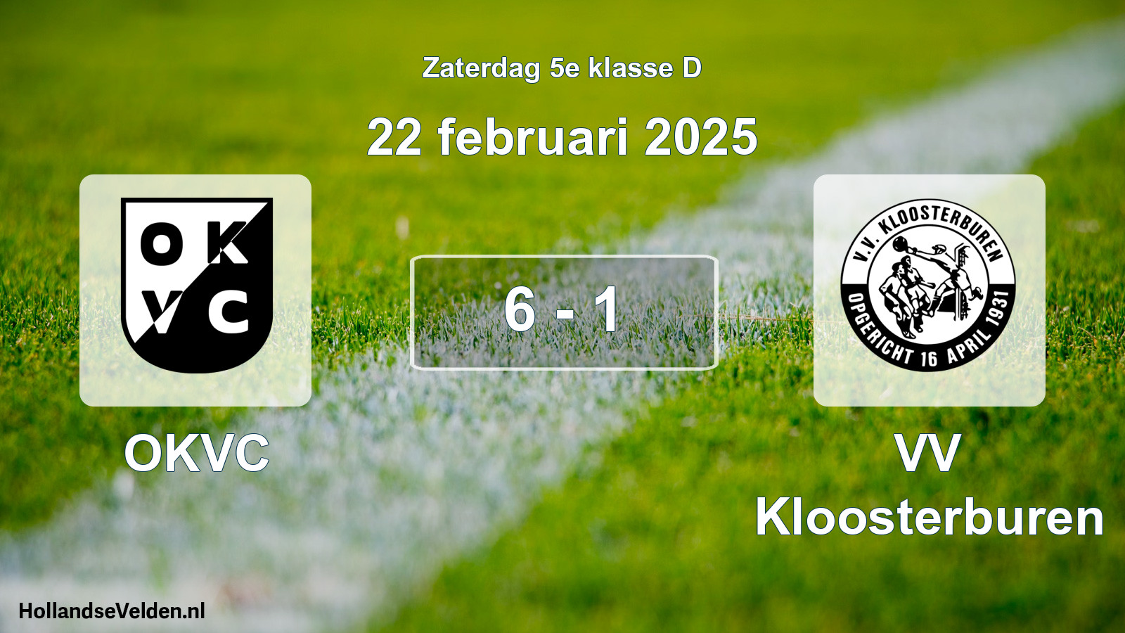 Total number of matches played: OKVC - VV Kloosterburen 6 - 1 (22 February 2025)