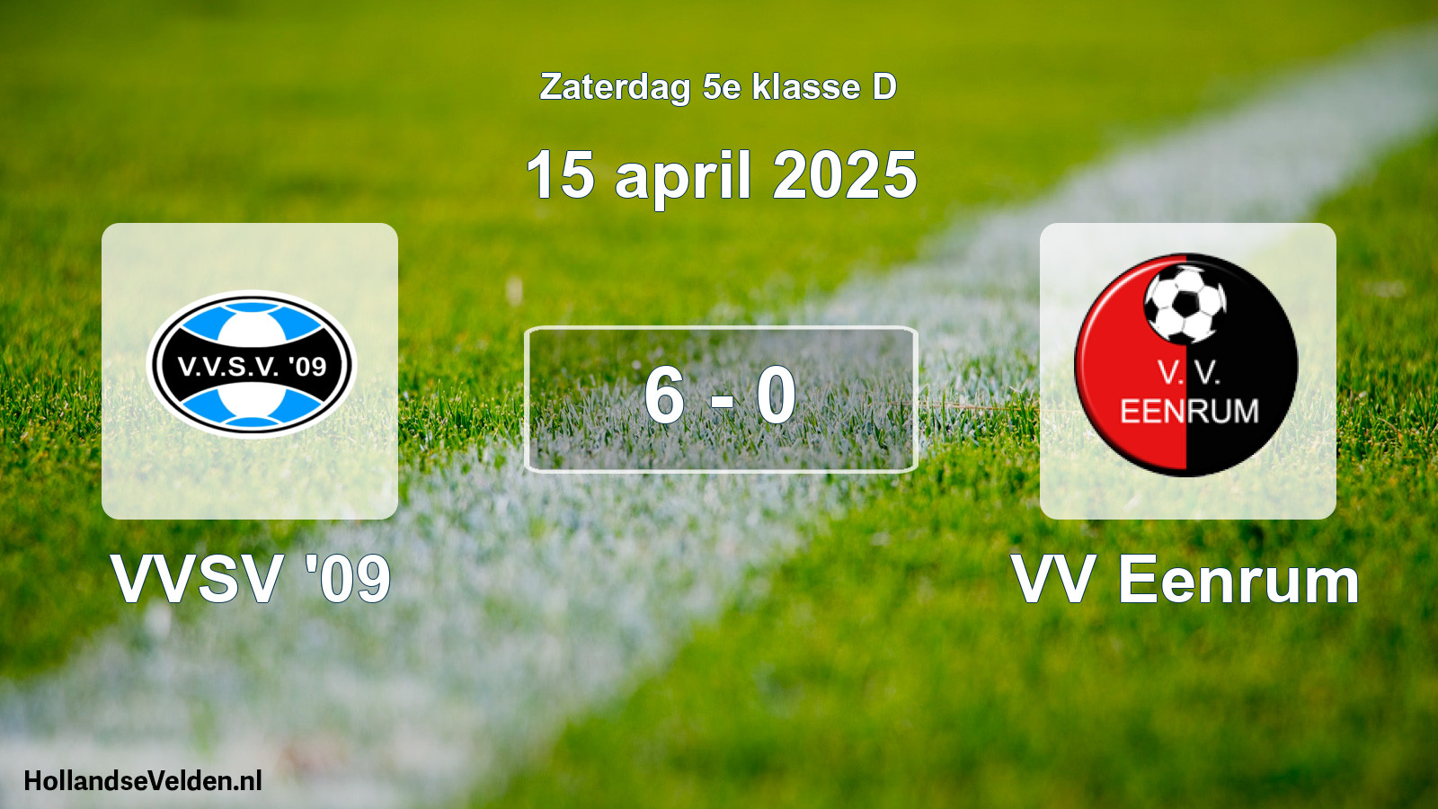 Total number of matches played: VVSV '09 - VV Eenrum 6 - 0 (15 April 2025)