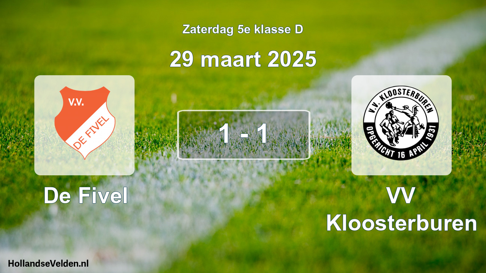 Total number of matches played: De Fivel - VV Kloosterburen 1 - 1 (29 March 2025)