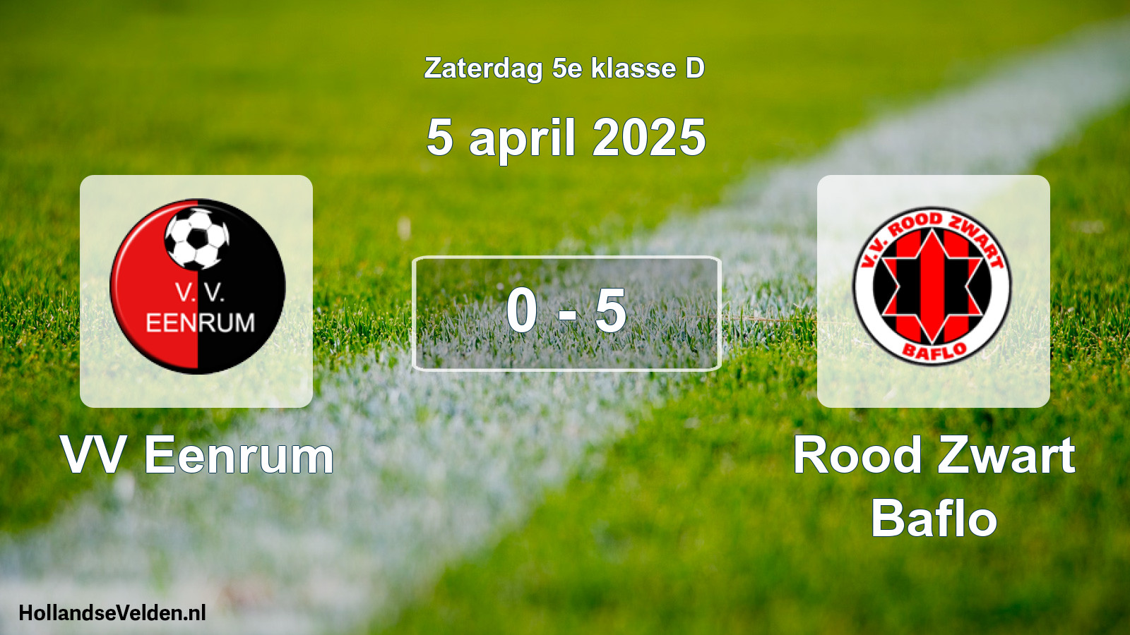 Total number of matches played: VV Eenrum - Rood Zwart Baflo 0 - 5 (5 April 2025)