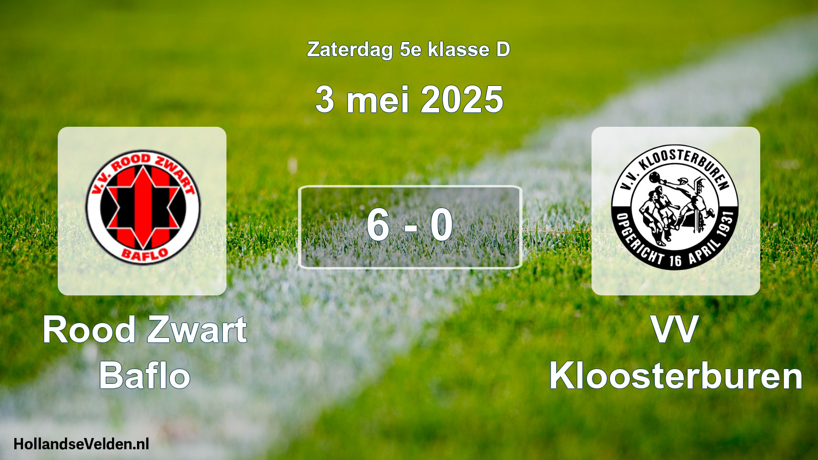 Total number of matches played: Rood Zwart Baflo - VV Kloosterburen 6 - 0 (3 May 2025)