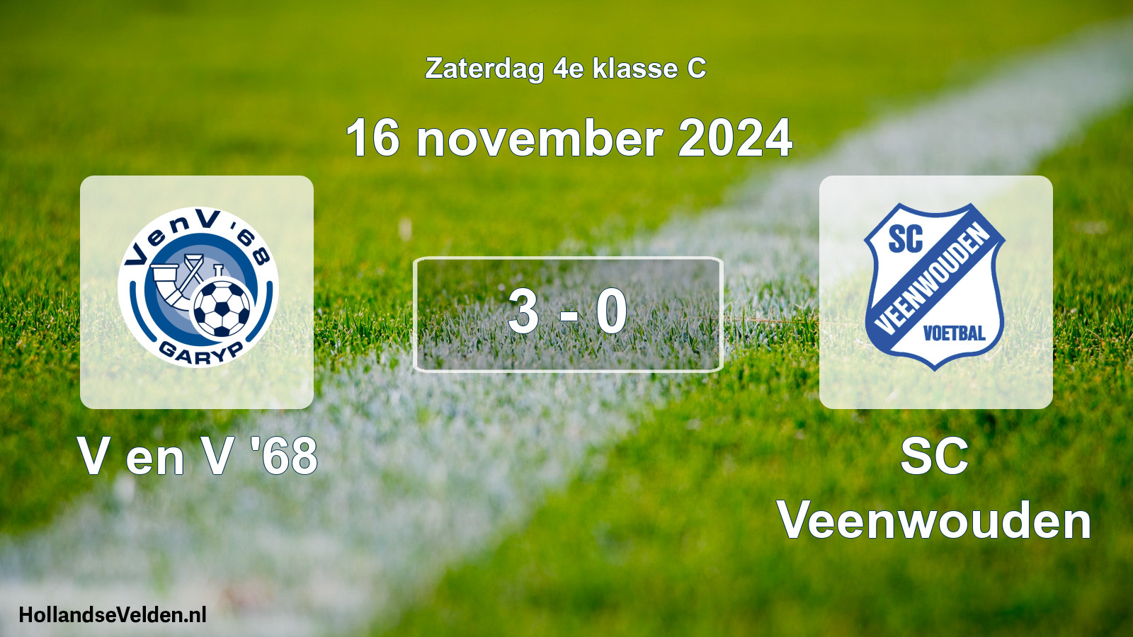 Total number of matches played: V en V '68 - SC Veenwouden 3 - 0 (16 November 2024)