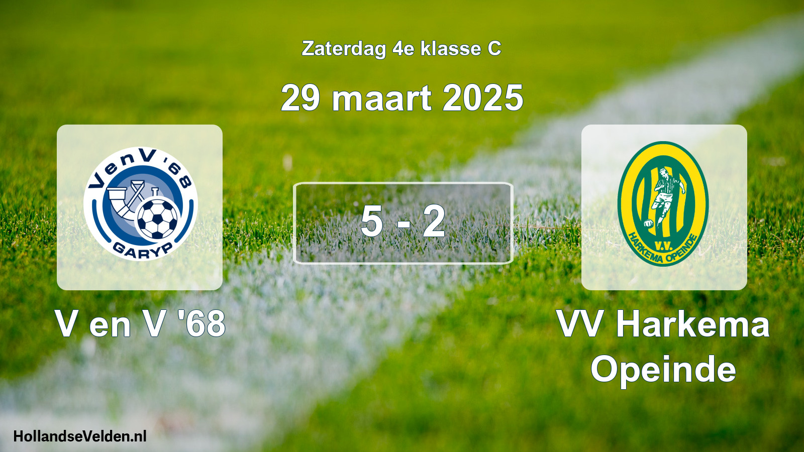 Total number of matches played: V en V '68 - VV Harkema Opeinde 5 - 2 (29 March 2025)