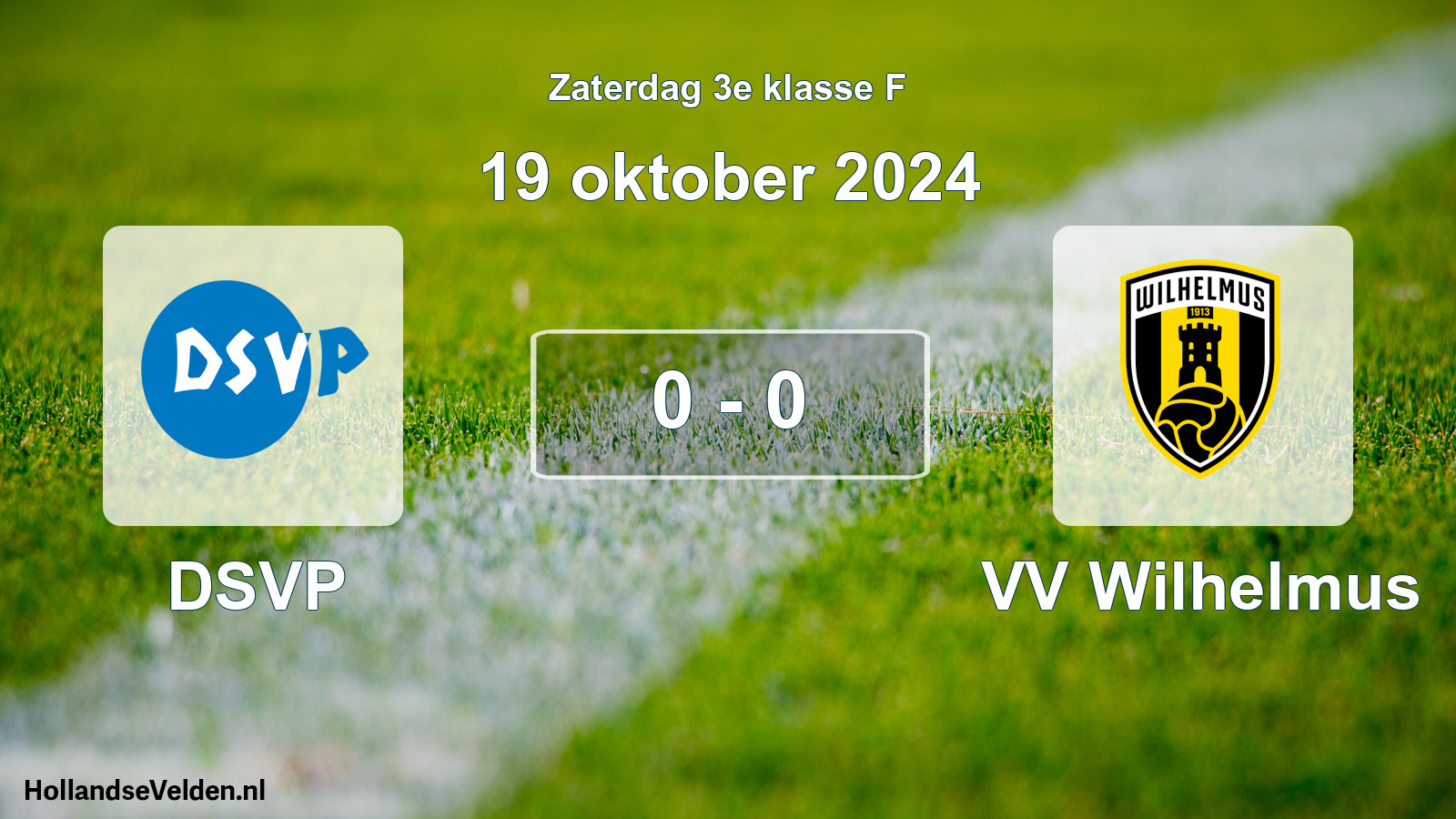 Total number of matches played: DSVP - VV Wilhelmus 0 - 0 (19 October 2024)
