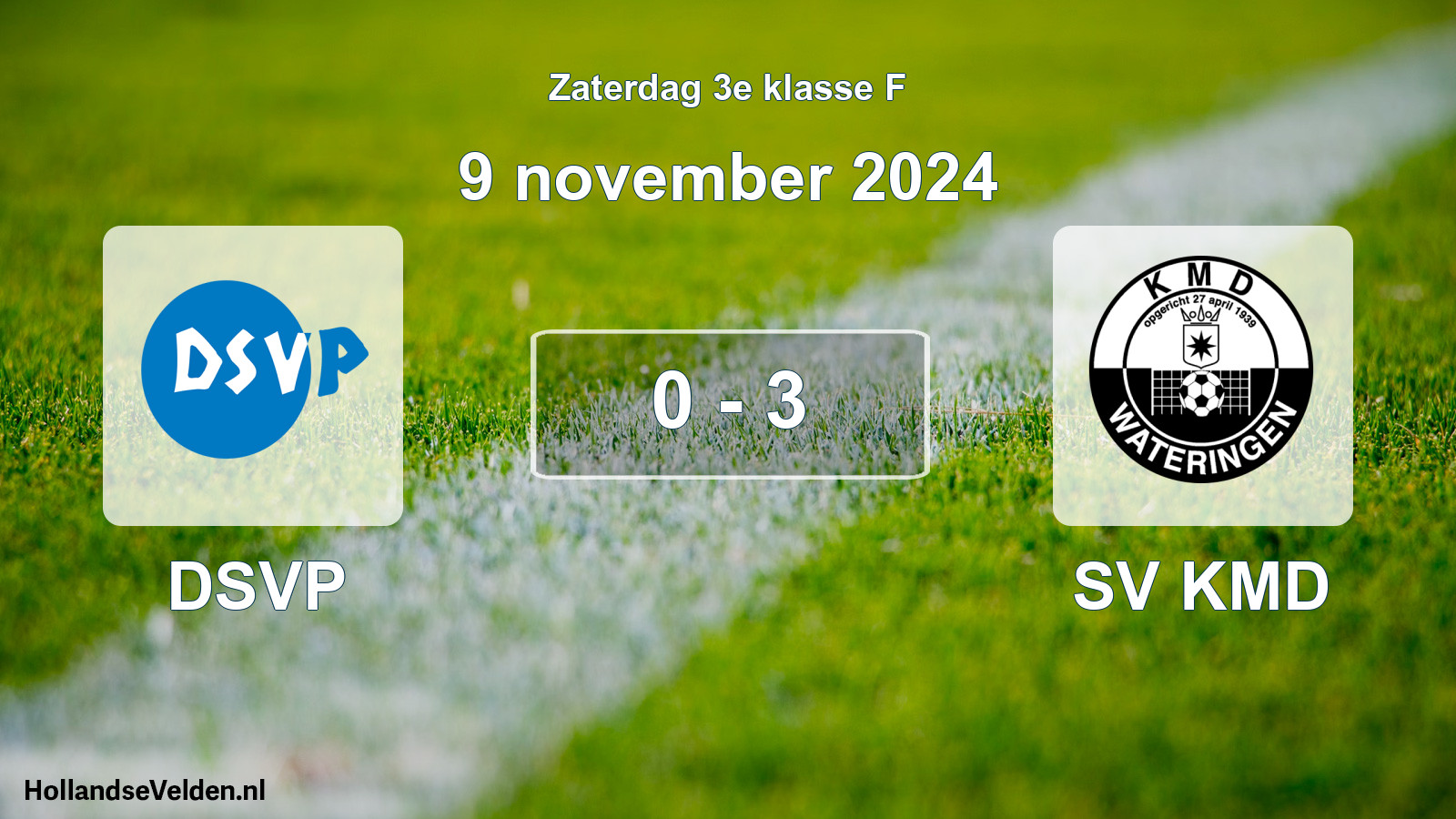 Total number of matches played: DSVP - SV KMD 0 - 3 (9 November 2024)