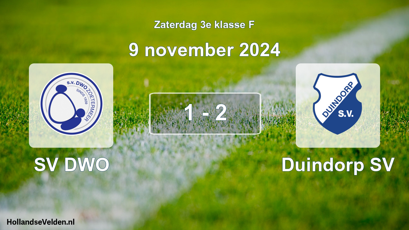 Total number of matches played: SV DWO - Duindorp SV 1 - 2 (9 November 2024)