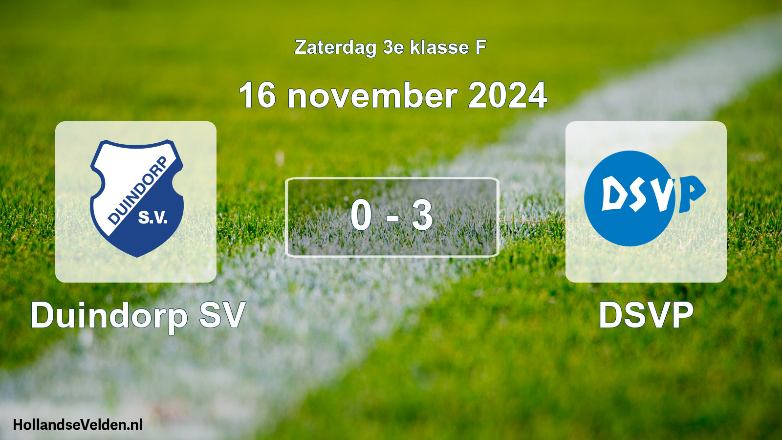Total number of matches played: Duindorp SV - DSVP 0 - 3 (16 November 2024)