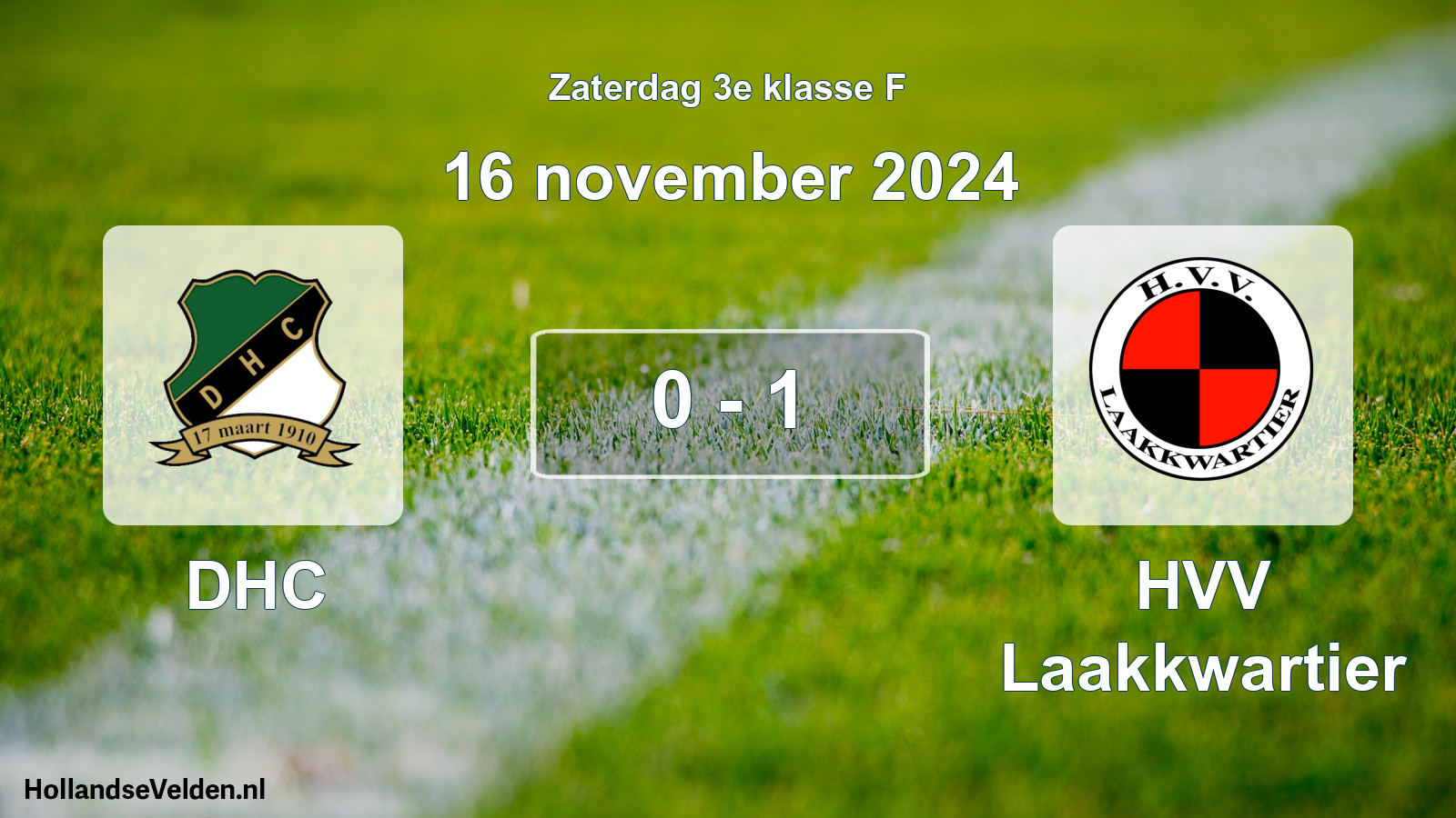 Total number of matches played: DHC - HVV Laakkwartier 0 - 1 (16 November 2024)