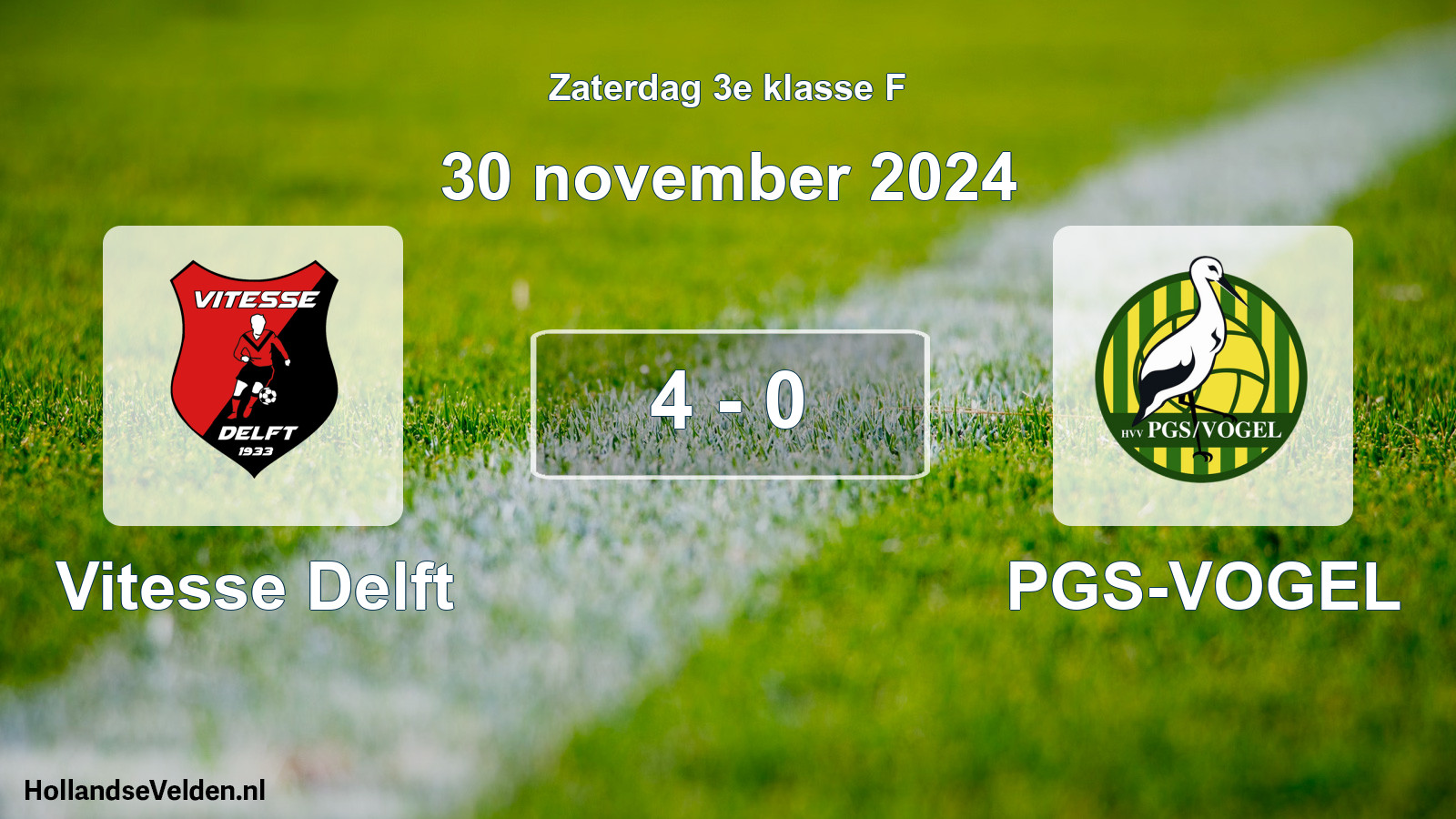 Total number of matches played: Vitesse Delft - PGS-VOGEL 4 - 0 (30 November 2024)