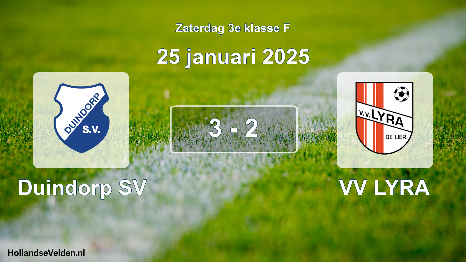 Total number of matches played: Duindorp SV - VV LYRA 3 - 2 (25 January 2025)