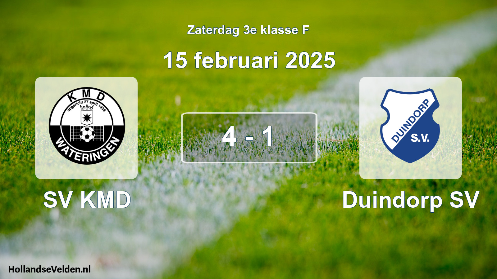 Total number of matches played: SV KMD - Duindorp SV 4 - 1 (15 February 2025)