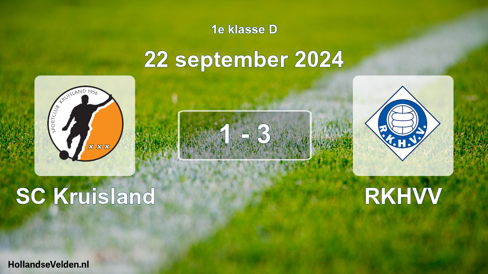 Total number of matches played: SC Kruisland - RKHVV 1 - 3 (22 September 2024)