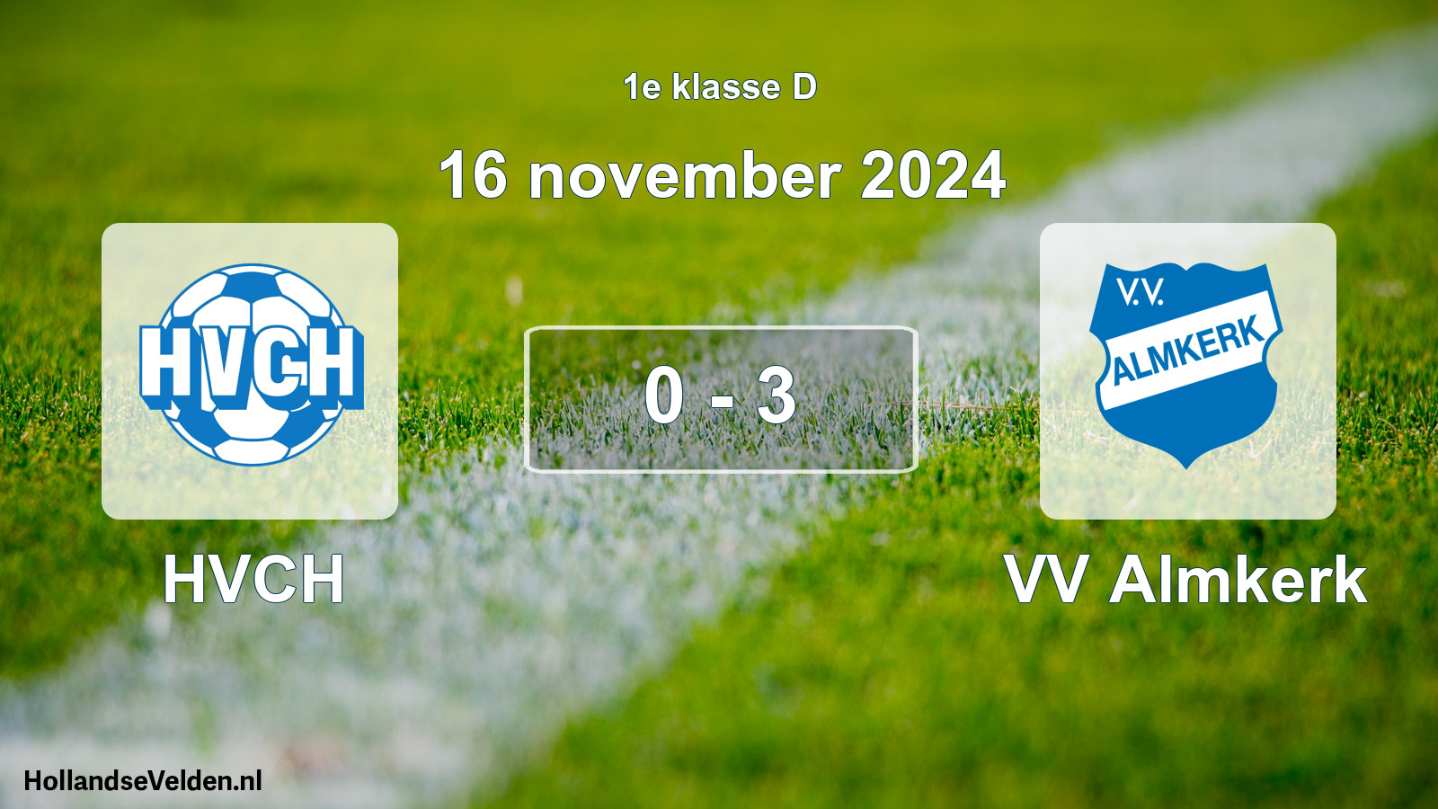 Total number of matches played: HVCH - VV Almkerk 0 - 3 (16 November 2024)