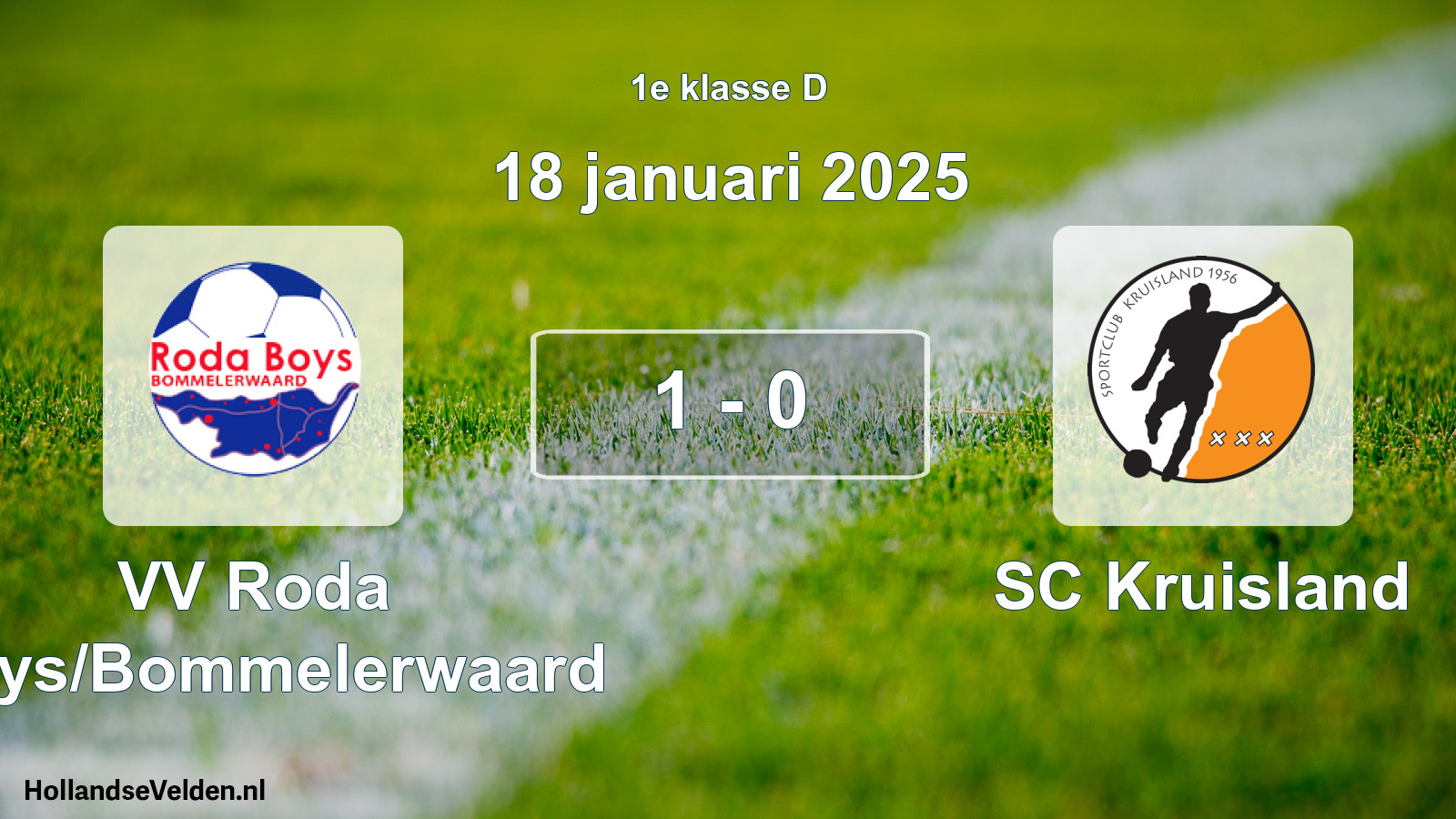 Total number of matches played: VV Roda Boys/Bommelerwaard - SC Kruisland 1 - 0 (18 January 2025)