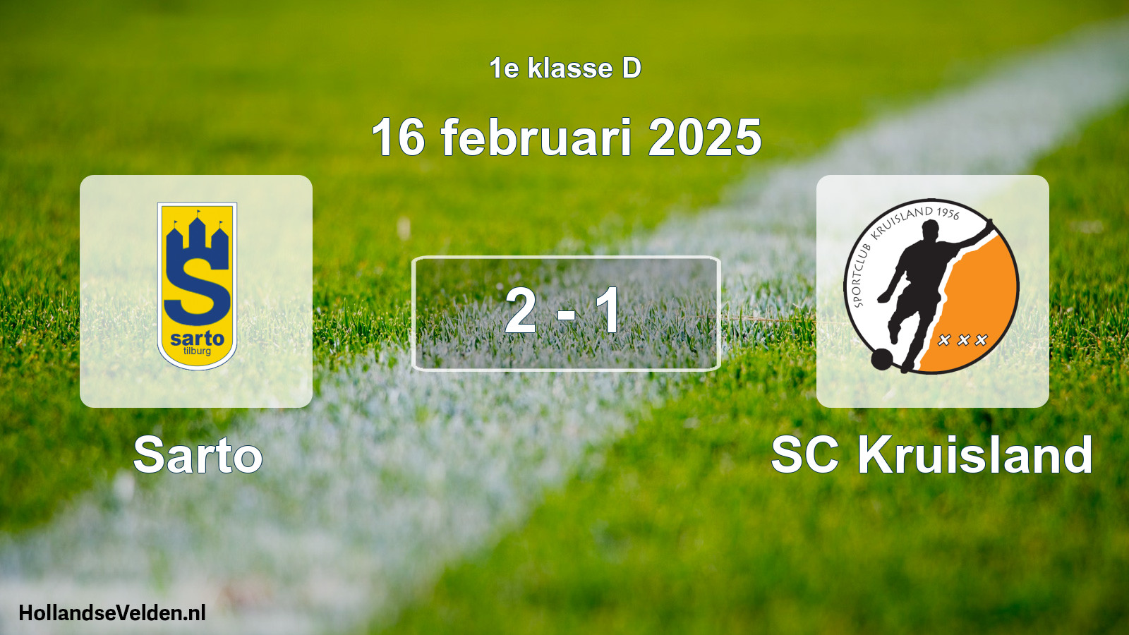 Total number of matches played: Sarto - SC Kruisland 2 - 1 (16 February 2025)