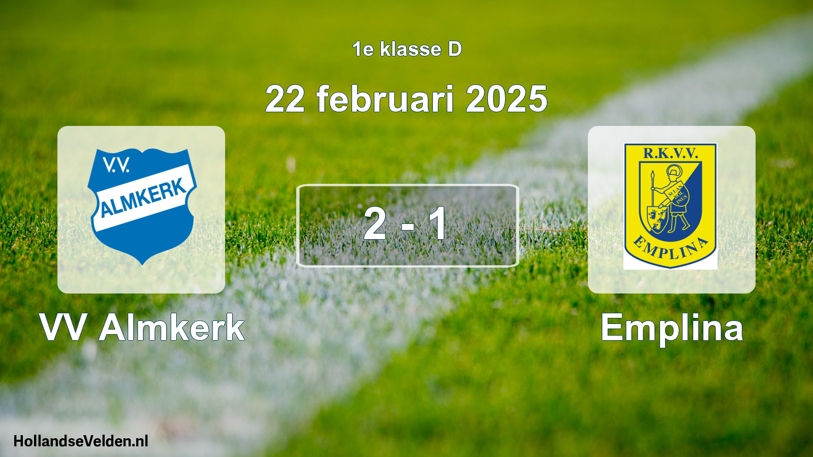 Total number of matches played: VV Almkerk - Emplina 2 - 1 (22 February 2025)