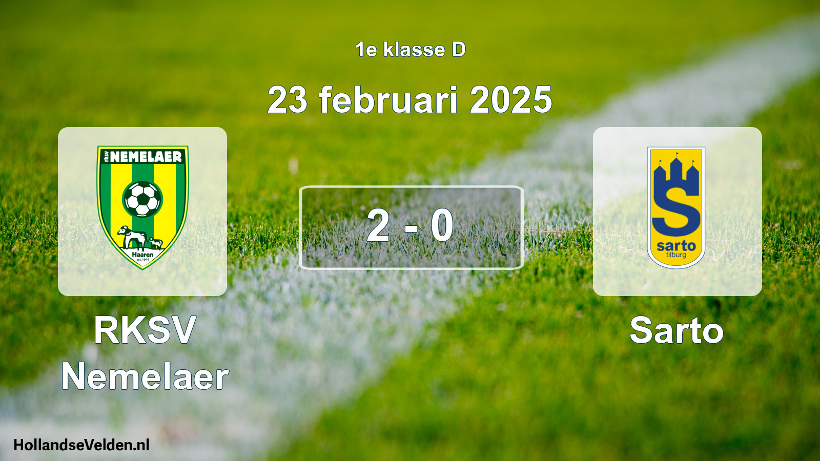Total number of matches played: RKSV Nemelaer - Sarto 2 - 0 (23 February 2025)