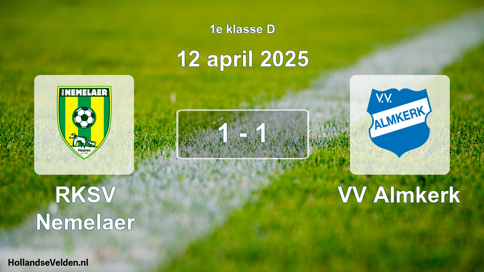 Total number of matches played: RKSV Nemelaer - VV Almkerk 1 - 1 (12 April 2025)