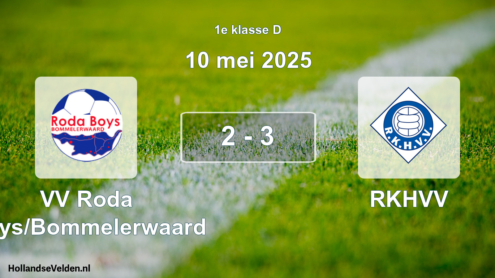 Total number of matches played: VV Roda Boys/Bommelerwaard - RKHVV 2 - 3 (10 May 2025)
