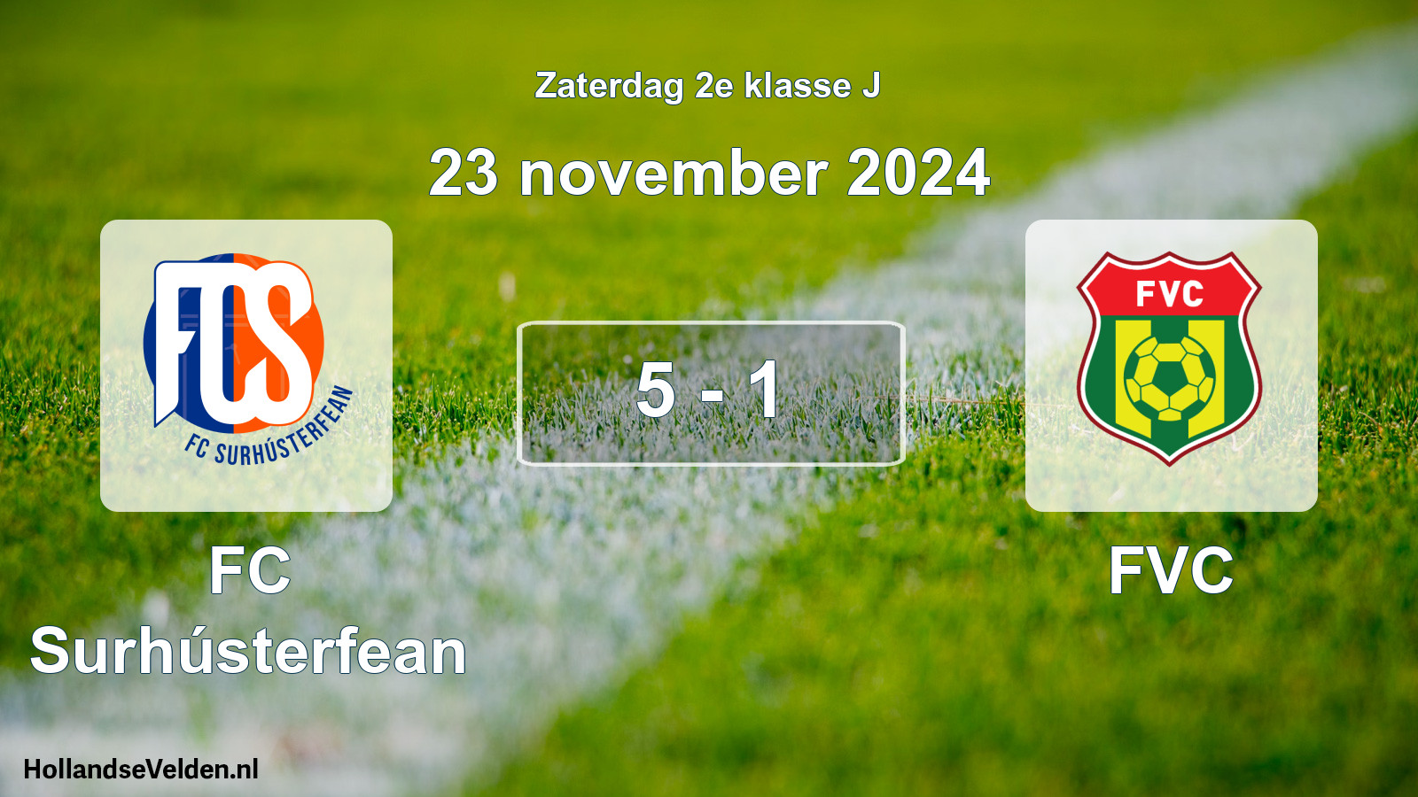 Total number of matches played: FC Surhústerfean - FVC 5 - 1 (23 November 2024)
