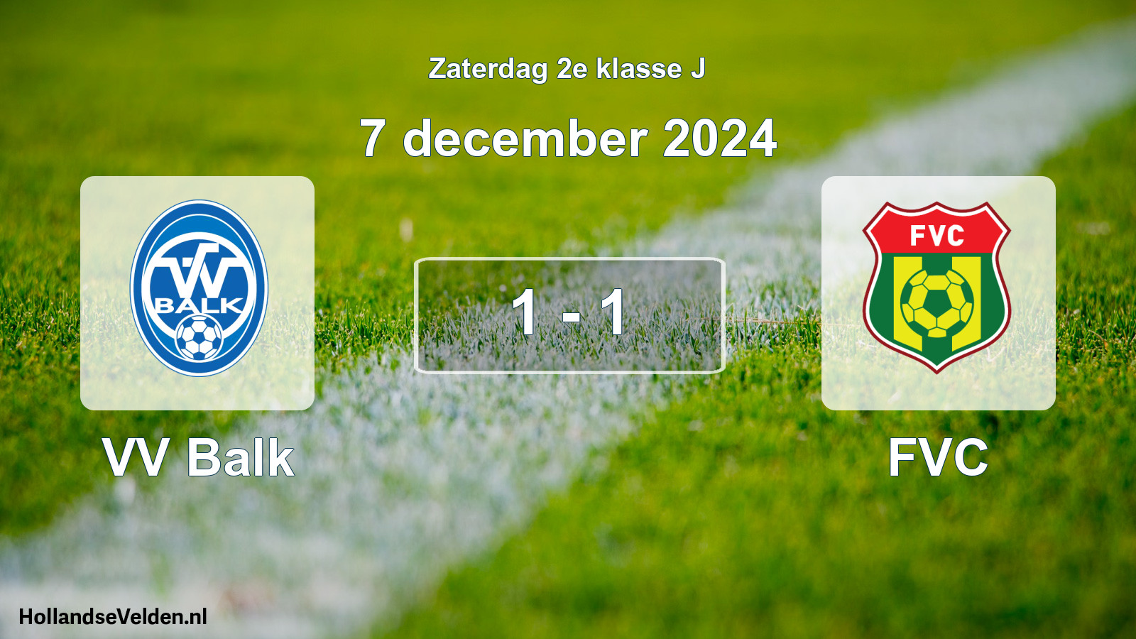 Total number of matches played: VV Balk - FVC 1 - 1 (7 December 2024)