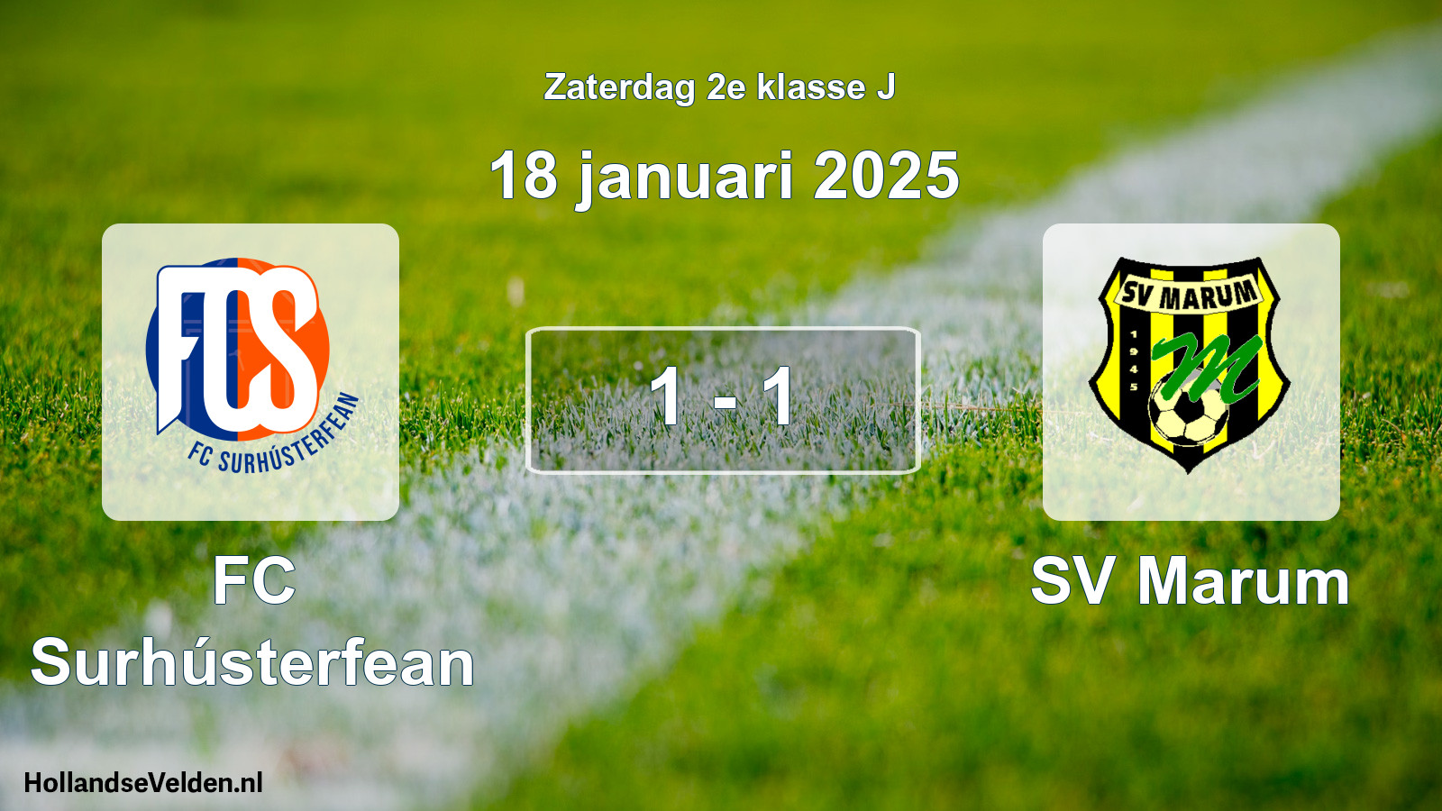 Total number of matches played: FC Surhústerfean - SV Marum 1 - 1 (18 January 2025)
