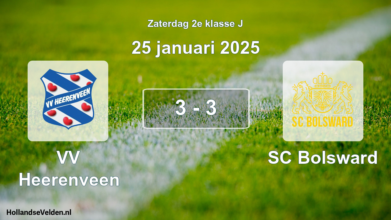Total number of matches played: VV Heerenveen - SC Bolsward 3 - 3 (25 January 2025)