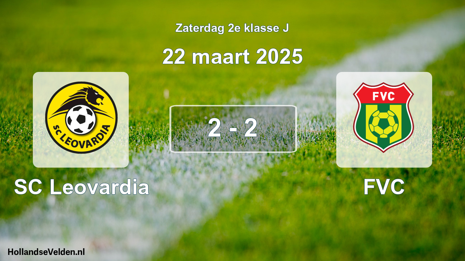 Total number of matches played: SC Leovardia - FVC 2 - 2 (22 March 2025)