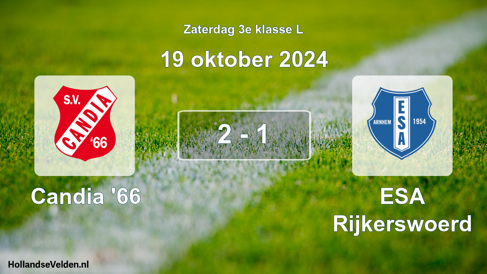 Total number of matches played: Candia '66 - ESA Rijkerswoerd 2 - 1 (19 October 2024)