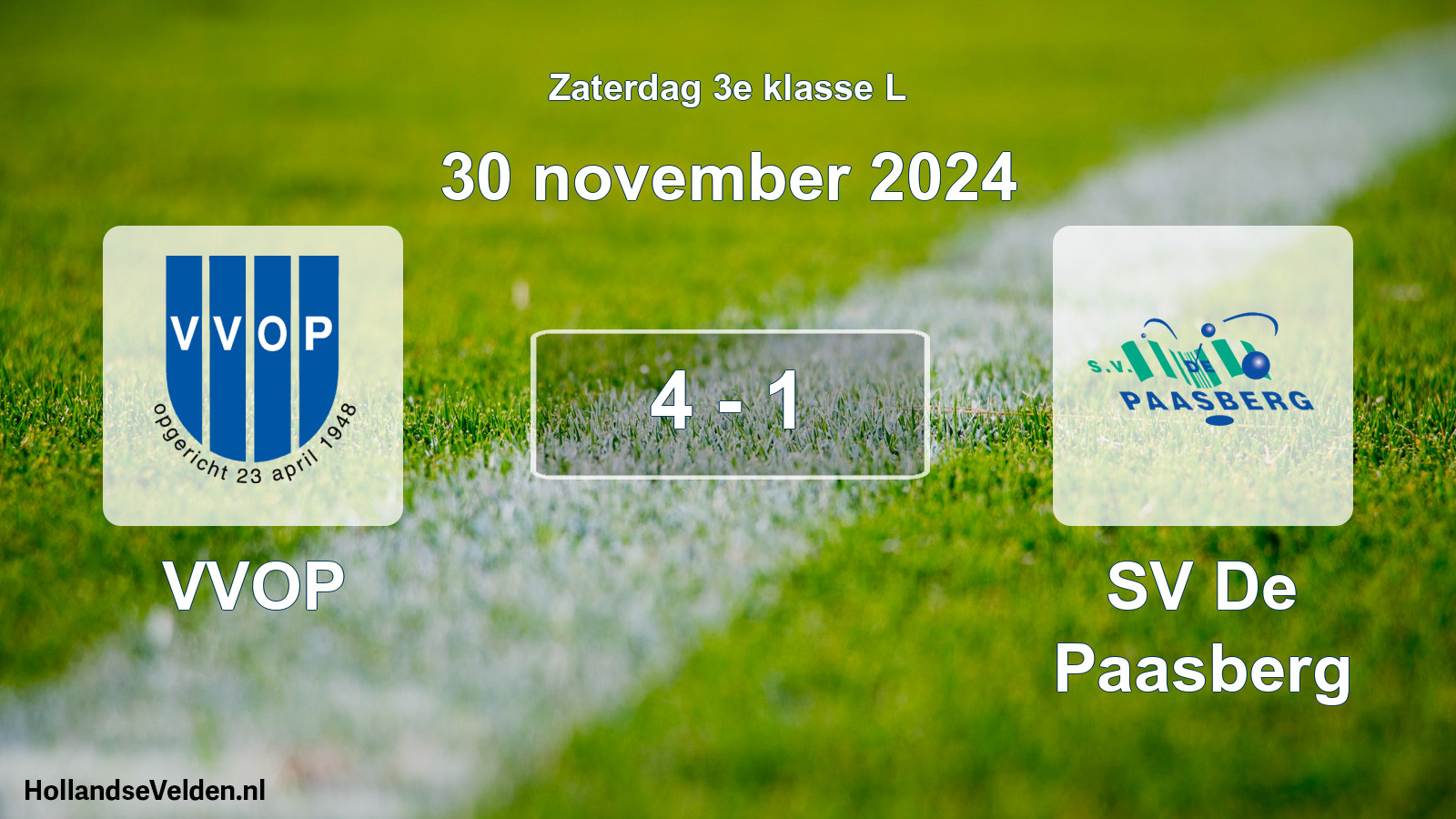 Total number of matches played: VVOP - SV De Paasberg 4 - 1 (30 November 2024)