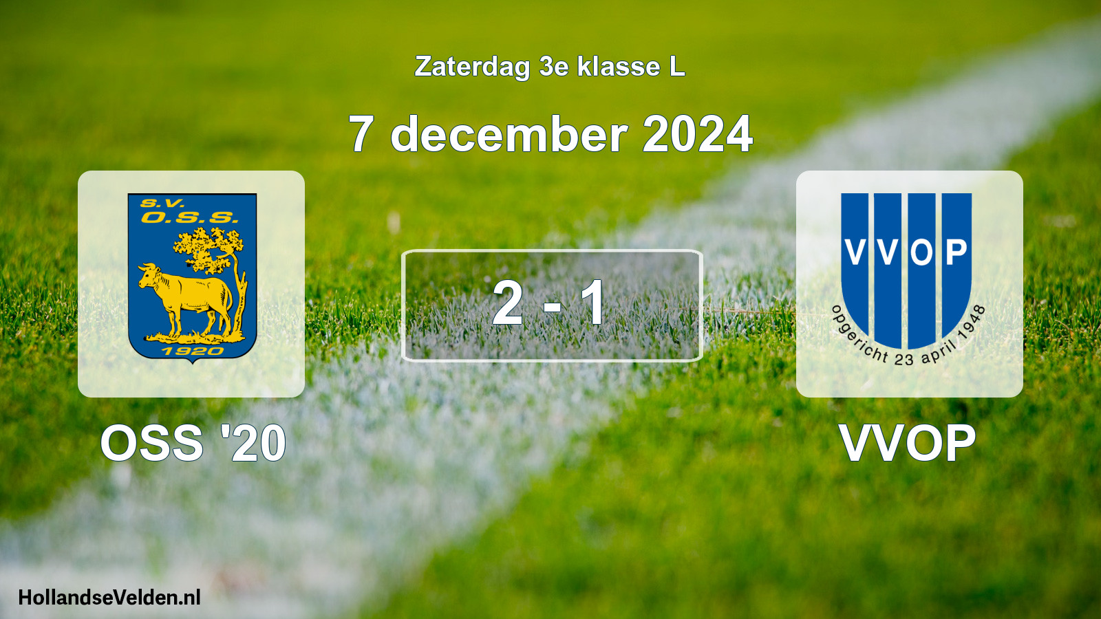 Total number of matches played: OSS '20 - VVOP 2 - 1 (7 December 2024)