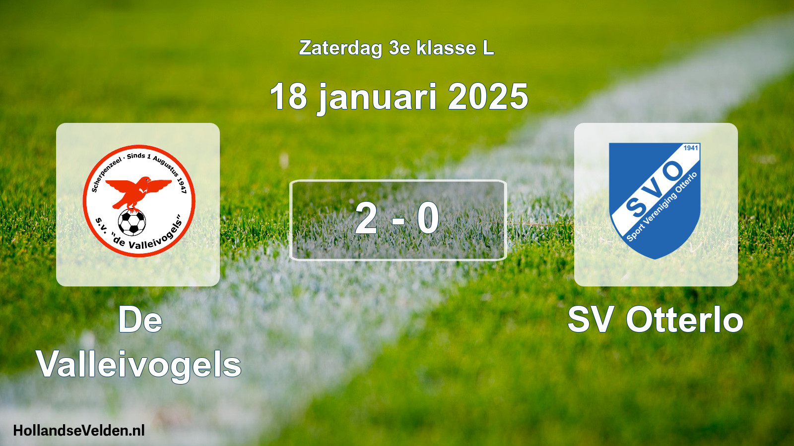Total number of matches played: De Valleivogels - SV Otterlo 2 - 0 (18 January 2025)